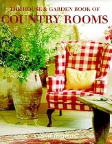 The House & Garden Book of Country Rooms