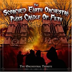 Scorched Earth Orchestra Plays Cradle of Filth: The Orchestra Tribute