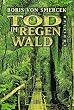 Tod im Regenwald: Thriller