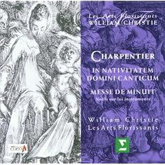 M-A. Charpentier - In Nativitatem Domini Canticum ~ Messe de Minuit ~ No�l sur les instruments / Les Arts Florissants, Christie