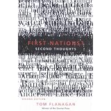 First Nations? Second Thoughts: Second Editionby Tom Flanagan
