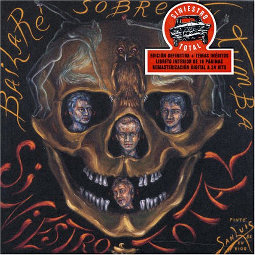 Siniestro Total - Bailar&eacute; Sobre Tu Tumba - Zortam Music