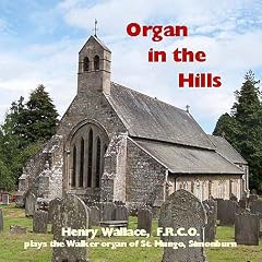 Organ in the Hills - The Simonburn Walker Organ