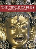The Circle of Bliss: Buddhist Meditational Art