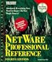 Netware Professional Reference/Book and Cd (Professional series)