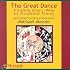 The Great Dance: Finding One's Way in Troubled Times