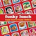Funky Lunch
