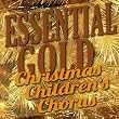 Essential Gold - Christmas Children's Chorus