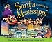 Santa Is Coming to Mississippi