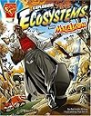 Exploring Ecosystems With Max Axiom, Super Scientist (Graphic Science (Graphic Novels))