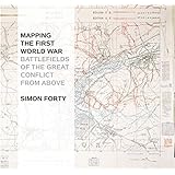 mapping the first world war battlefields of the great conflict from above
