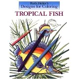 Designs for Coloring: Tropical Fish ~ Ruth Heller