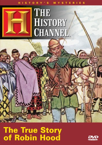 History's Mysteries: The True Story of Robin Hood