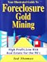 Your Illustrated Guide to Foreclosure Gold Mining