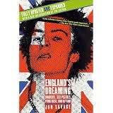 England's Dreaming, Revised Edition: Anarchy, Sex Pistols, Punk Rock, and Beyond