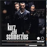Kurz und Schmerzlos [Soundtrack]