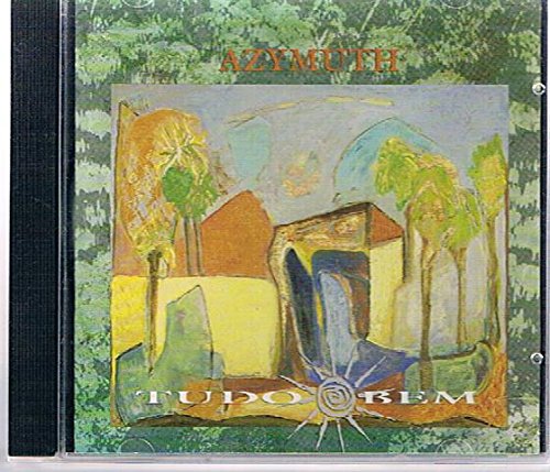 Azymuth - Tudo Bem - Zortam Music