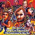 Best Of Emir Kusturica & The No Smocking Orchestra