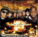 Only the Strong Survive by Kami Kaze