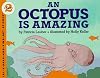 An Octopus Is Amazing (Let's-Read-and-Find-Out Science)