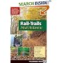 Rail-Trails Mid-Atlantic: Covers Trails in Delaware, Maryland, Virginia, West Virginia, Washington, D. C. (Rails-To-Trails)