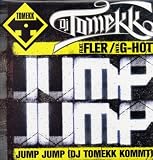 Jump jump (DJ Tomekk kommt; incl. 5 versions 2005, feat. Fler, intr. G-Hot) / Vinyl Maxi Single [Vinyl 12]