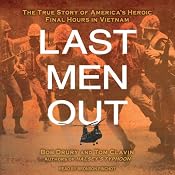 Last Men Out: The True Story of America's Heroic Final Hours in Vietnam | [Bob Drury, Tom Clavin]