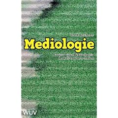 Mediologie: Ans�tze einer Medientheorie der Kulturwissenschaften