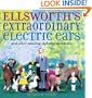 Ellsworth's Extraordinary Electric Ears and Other Amazing Alphabet Anecdotes