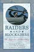 Raiders & Blockaders: The American Civil War Afloat: Norman C. Delaney,John M. Taylor,William N.,Jr. Still: 9781574881646: Amazon.com: Books