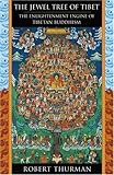 The Jewel Tree of Tibet: The Enlightenment Engine of Tibetan Buddhism
