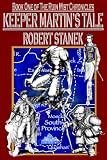 KEEPER MARTIN'S TALE (RUIN MIST CHRONICLES): Ruin Mist Chronicles (Ruin Mist Chronicles (Paperback))