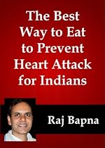The Best Way to Eat to Prevent Heart Attack for Indians (Health)-From Free Kindle Books Library Click to Download Free Kindle Book -> The Best Way to Eat to Prevent Heart Attack for Indians (Health)