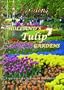 Gardens of the World  HOLLAND'S TULIP GARDENS