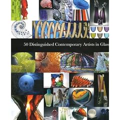 50 Distinguished Contemporary Artists in Glass (Intelligent Layman Series)