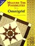 Measure the Possibilities with Omnigrid(c)