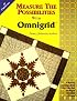 Measure the Possibilities with Omnigrid(c)