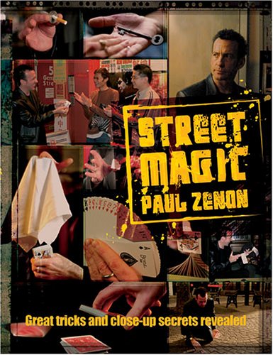 Street Magic: Great Tricks and Close-up Secrets Revealed