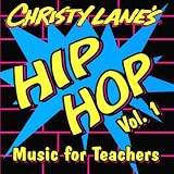 Christy Lanes Hip Hop Music for Teachers Vol. 1