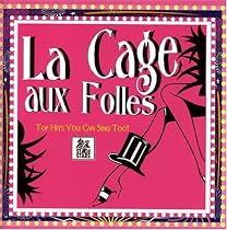 Sing The Broadway Musical La Cage aux Folles (Karaoke CDG)