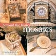 Beyond the Basics: Mosaics (Beyond the Basics (Sterling Publishing))