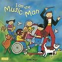I am the Music Man (Classic Board Books with Holes S.) (Classic Books with Holes)