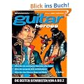 Guitar Heroes: Die besten Gitarristen von A bis Z