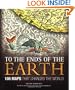 To the Ends of the Earth: 100 Maps That Changed the World