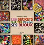Les secrets pour faire soi-m�me ses bijoux Coffret en 2 volumes : Bijoux en perles, rubans et cordons ; Bijoux ethniques : Techniques, mat�riel, mod�les...