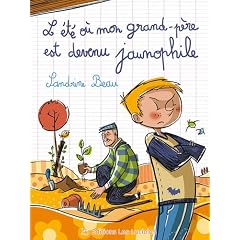 L'Ete Ou Mon Grand Pere Est Devenu Jaunophile