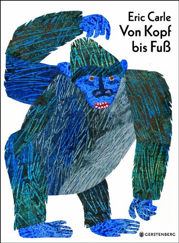 eric carle german von kopf bis fuss german edition