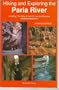 Hiking and Exploring the Paria River: Including : The Story of John D. Lee and Mountain Meadows Massacre
