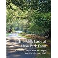The Milk Lady at New Park Farm: The Wartime Diary of Anne McEntegart June 1943 - February 1945