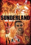 Sunderland : greatest games